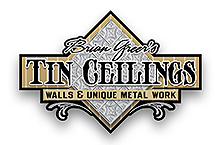 Brian Greer Tin Ceilings Walls & Unique Metal Work