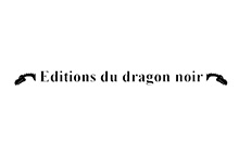 Ed. du Dragon Noir